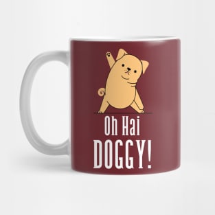 Oh Hai Doggy Mug